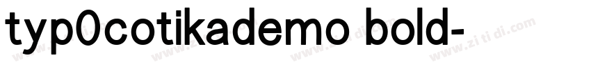 typ0cotikademo bold字体转换